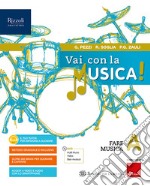 Vai con la musica. Per la Scuola media. Con e-book. Con espansione online. Con DVD-ROM. Vol. A libro