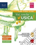 Vai con la musica. Con #lamusicanonsiferma. Per la Scuola media. Con e-book. Con espansione online. Vol. B-C libro