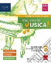 Vai con la musica. Con #lamusicanonsiferma. Per la Scuola media. Con e-book. Con espansione online. Vol. B-C libro di Pezzi Giuliana Soglia Renato Zauli Pier Giacomo