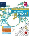 VAI CON LA MUSICA! - LIBRO DIGITALE libro