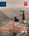 Con gli occhi dell'arte. Per le Scuole superiori. Con e-book. Con espansione online. Vol. 1 libro