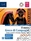 Nuovo Greco di Campanini. Esercizi. Con Laboratorio traduzioni e Grammatica. Per le Scuole superiori. Con e-book. Con espansione online (Il). Vol. 1 libro di Campanini Carlo Scaglietti Paolo