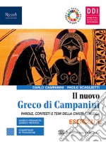 Nuovo Greco di Campanini. Esercizi. Con Laboratorio traduzioni, Grammatica e Viaggi greci. Per le Scuole superiori. Con e-book. Con espansione online (Il). Vol. 1 libro