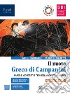 Nuovo Greco di Campanini. Esercizi. Con Laboratorio traduzioni. Per le Scuole superiori. Con e-book. Con espansione online (Il). Vol. 2 libro di Campanini Carlo Scaglietti Paolo