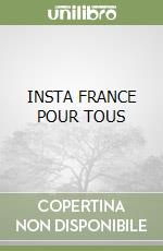 INSTA FRANCE POUR TOUS