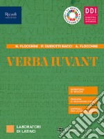 Verba iuvant. Laboratori di latino. Per le Scuole superiori. Con e-book. Con espansione online. Vol. 1 libro