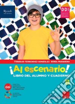 Al escenario. Con Vacanze, Narrativa. Per la Scuola media. Con e-book. Con espansione online. Vol. 2 libro