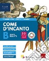 Come d'incanto. Con #lartenonsiferma. Per la Scuola media. Con e-book. Con espansione online. Vol. B-C libro