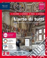 ARTE DI TUTTI (L') - LIBRO DIGITALE libro