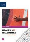 HEALTH AND WELLBEING libro di MEDAGLIA  