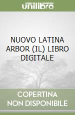 NUOVO LATINA ARBOR (IL)  LIBRO DIGITALE libro