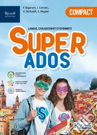 Super ados. Vol. compatto. Con Grammaire visuelle, Vers l'exam. Per la Scuola media. Con e-book. Con espansione online libro