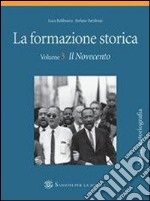 Formazione storica. Per le Scuole superiori libro