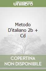 Metodo D'italiano 2b + Cd libro