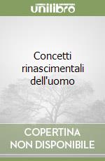 Concetti rinascimentali dell'uomo libro