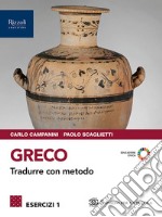 GRECO TRADURRE CON METODO 1 ESERCIZI libro