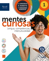 Mentes curiosas. Per le Scuole superiori. Con e-book. Con espansione online. Vol. 1 libro