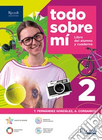 Todo sobre mí. Per la Scuola media. Con e-book. Con espansione online. Vol. 2 libro