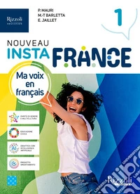 Nouveau Instafrance. Avec Aiide-mémoire. Per le Scuole superiori. Con e-book. Con espansione online. Vol. 1
