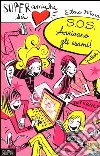 SOS. Arrivano gli esami! Super Amiche del cuore. Vol. 6 libro