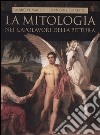 La mitologia nei capolavori della pittura libro
