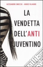 La vendetta dell'anti juventino libro