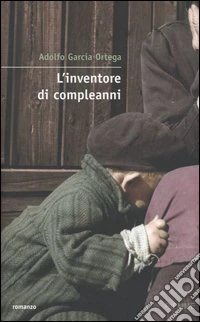 L'inventore di compleanni libro