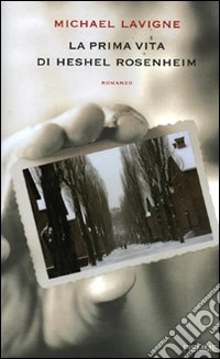 La prima vita di Heshel Rosenheim libro