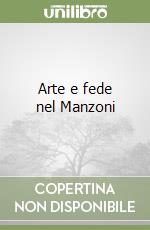 Arte e fede nel Manzoni libro