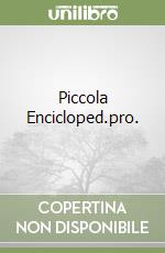 Piccola Encicloped.pro. libro