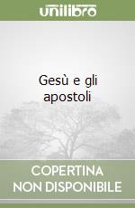 Gesù e gli apostoli libro