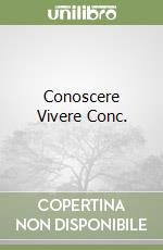 Conoscere Vivere Conc. libro