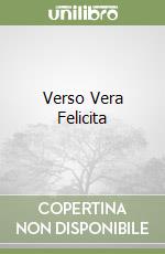Verso Vera Felicita libro