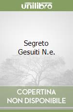 Segreto Gesuiti N.e. libro