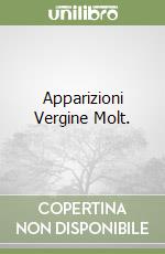 Apparizioni Vergine Molt. libro