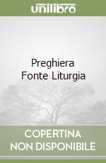 Preghiera Fonte Liturgia libro