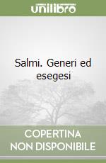 Salmi. Generi ed esegesi libro