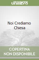 Noi Crediamo Chiesa libro