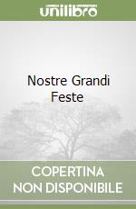 Nostre Grandi Feste libro