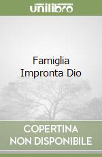 Famiglia Impronta Dio libro