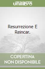 Resurrezione E Reincar. libro