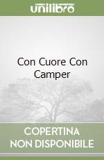 Con Cuore Con Camper libro