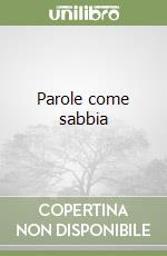 Parole come sabbia libro