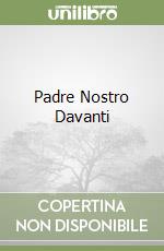 Padre Nostro Davanti libro