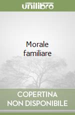 Morale familiare libro