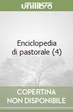 Enciclopedia di pastorale (4) libro