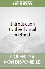 Introduction to theological method libro