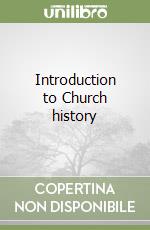 Introduction to Church history libro