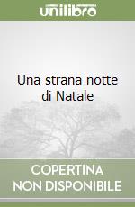 Una strana notte di Natale libro