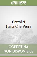 Cattolici Italia Che Verra libro